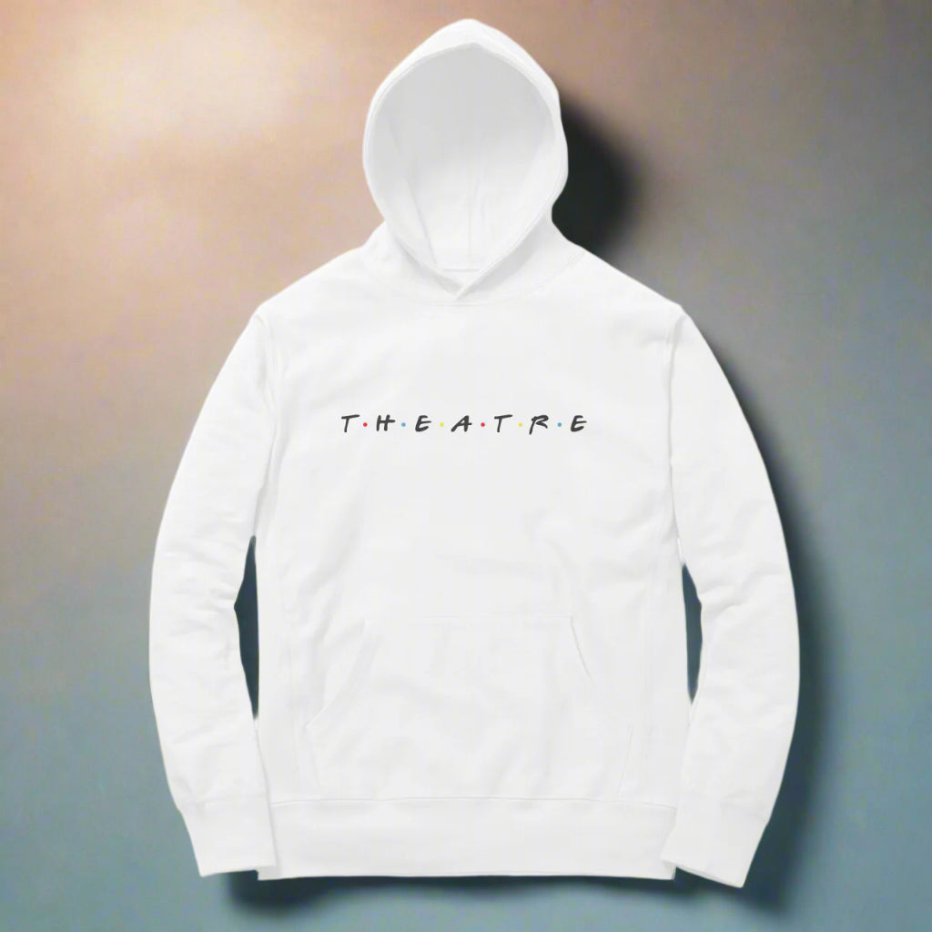 A white unisex hoodie with 'THEATRE' text in a rainbow color on the front.