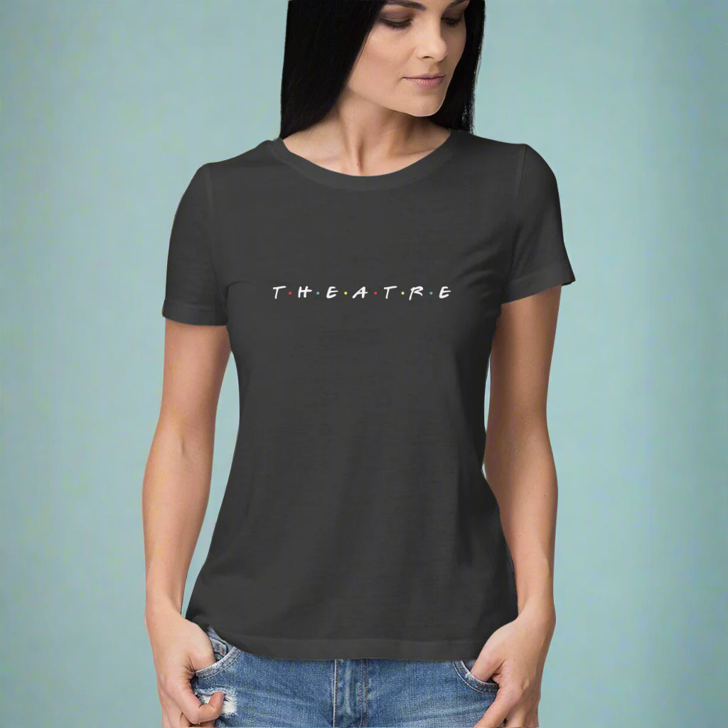 T.H.E.A.T.R.E - Women's - Round neck T-shirt