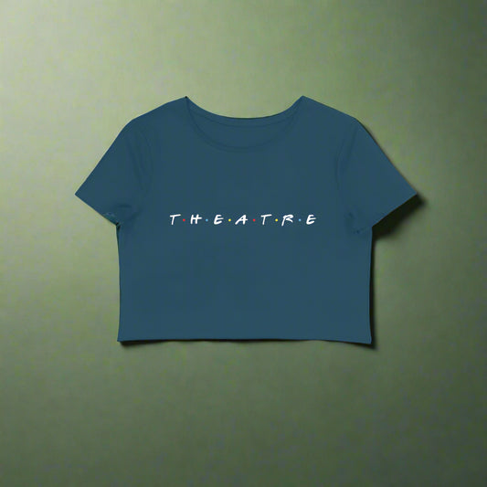 T.H.E.A.T.R.E - Women's Crop Top