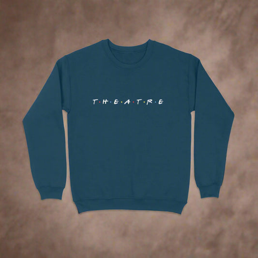 T.H.E.A.T.R.E - Unisex - Sweatshirt
