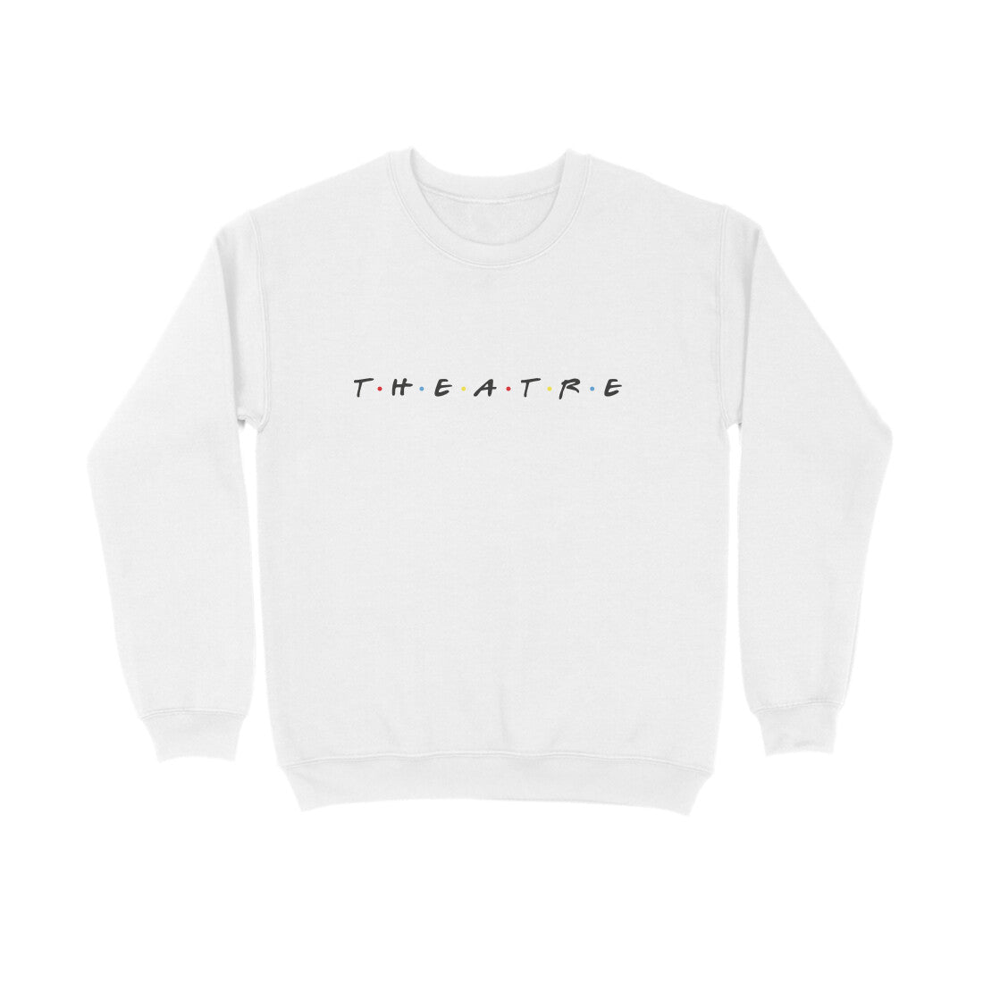 T.H.E.A.T.R.E - Unisex - Sweatshirt