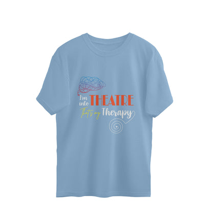 Theatre Therapy - Unisex - Oversized T-shirt