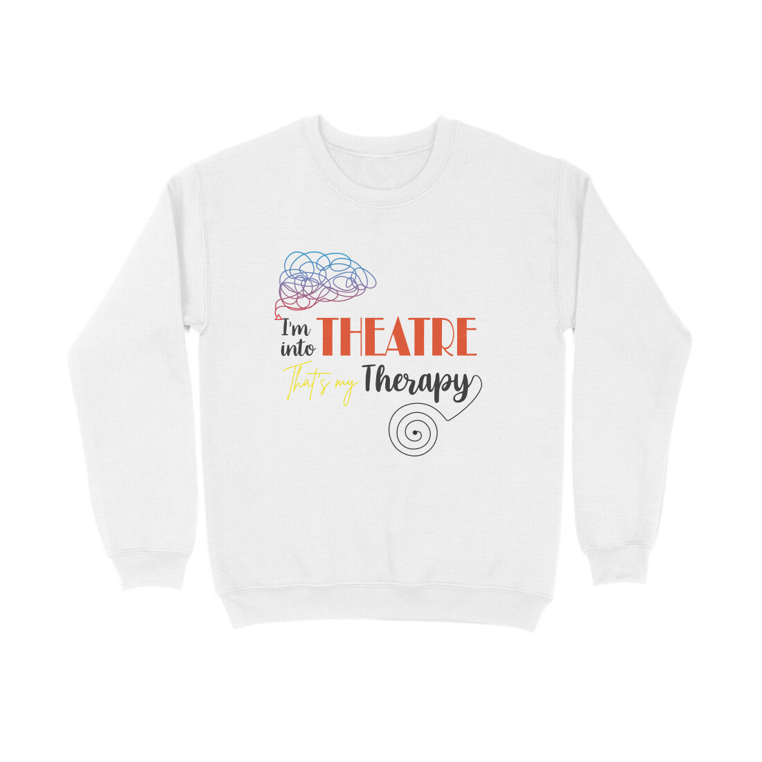 Theatre Therapy - Unisex - Sweatshirt